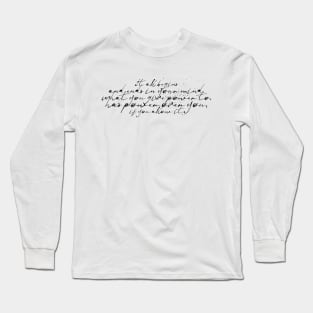 It all begins and ends in your mind Long Sleeve T-Shirt